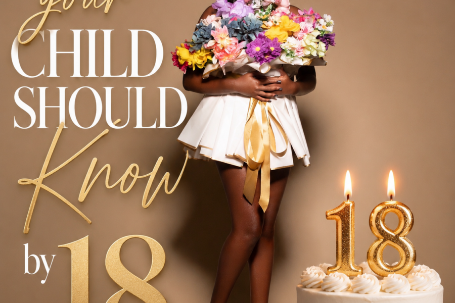 Life Lessons Every Parent Should Teach Their Child Before They Turn 18